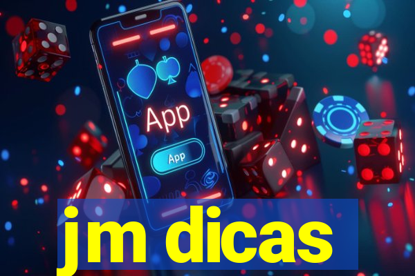 jm dicas